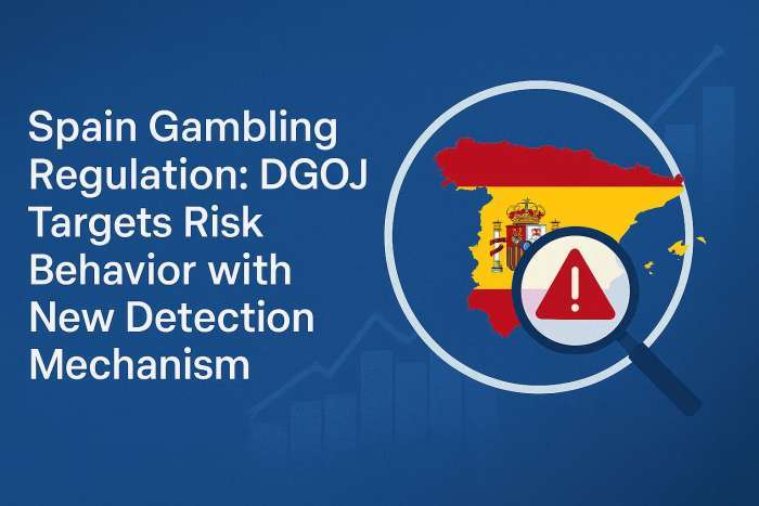 Spain Gambling Regulation: DGOJ Drafts New Risk Mechanism